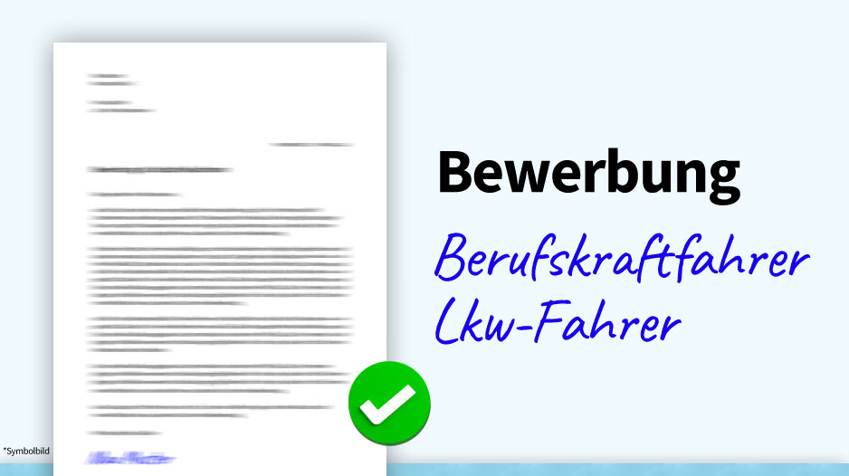 Bewerbung Berufskraftfahrer / LKW-Fahrer, Muster, Beispiel, Vorlage
