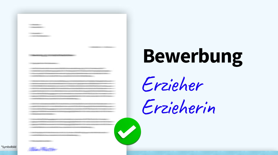 Bewerbung Erzieherin / Kindergärtnerin, Muster, Beispiel, Vorlage