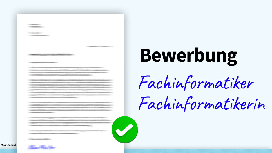 Bewerbung Fachinformatiker / Fachinformatikerin / Informatiker, Muster, Beispiel, Vorlage