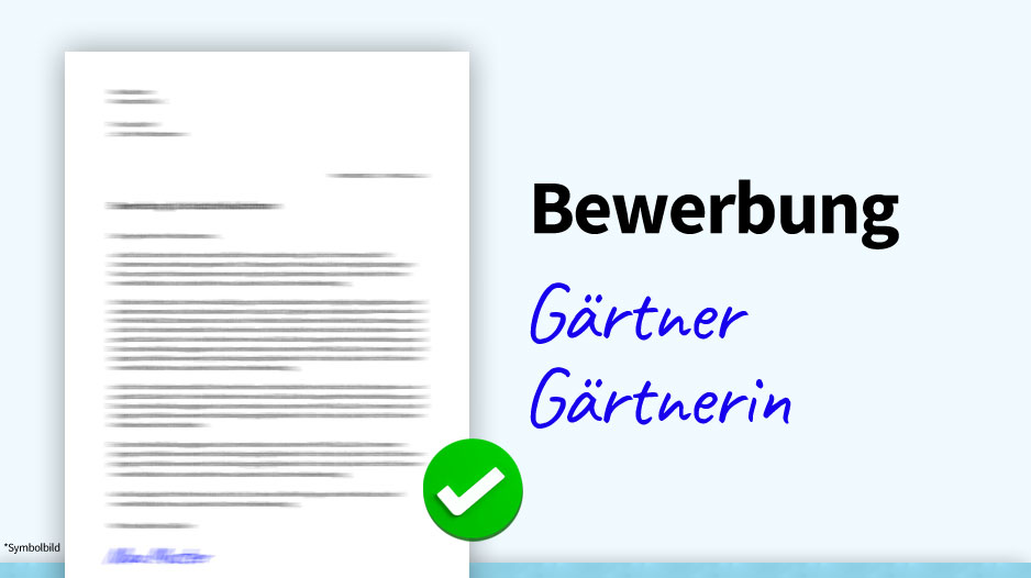 Bewerbung Gärtner / Gärtnerin (Garten- und Landschaftsbau), Muster, Beispiel, Vorlage