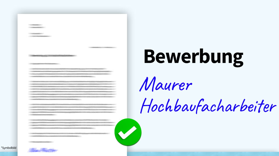 Bewerbung Maurer / Hochbaufacharbeiter, Muster, Beispiel, Vorlage